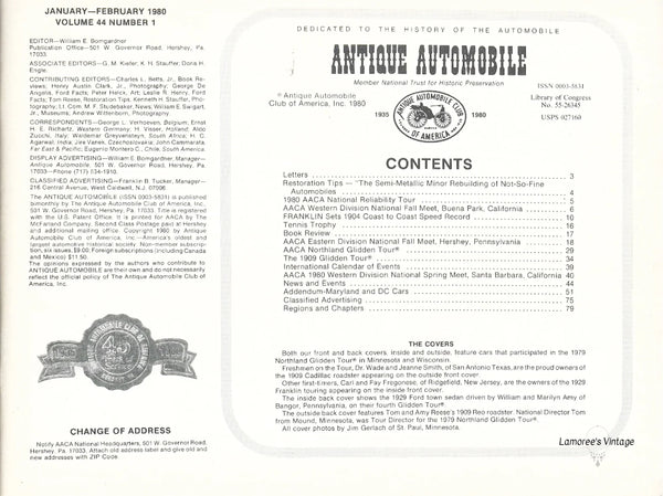 This is the January- February issue of the magazine of Antique Automobile afficiandos. Front cover 1909 Cadillac Roadster, inside front cover 1929 Franklin Touring; inside front cover 1929 Ford Town Sedan, 1909 Reo Roadster. These were all cars who participated in the 1979 Northland Glidden Tour