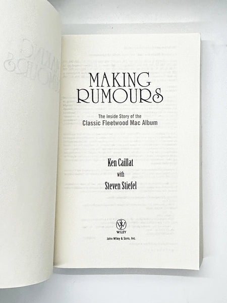 Making Rumours Book by Ken Caillat and Steven Stiefe reveals the wild, behind-the-scenes story of Fleetwood Mac’s classic album. Discover the drama and genius. Shop now!
