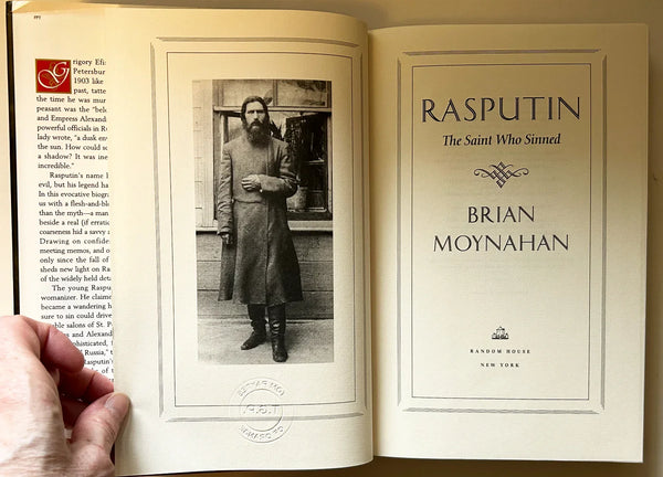 Rasputin: The Saint Who Sinned" by British historian and journalist Brian Moynahan. Originally published in 1997, the book explores the life of Grigory Rasputin, the Siberian peasant and self-proclaimed mystic who became a deeply influential figure in the court of the last Russian Tsar, Nicholas II.